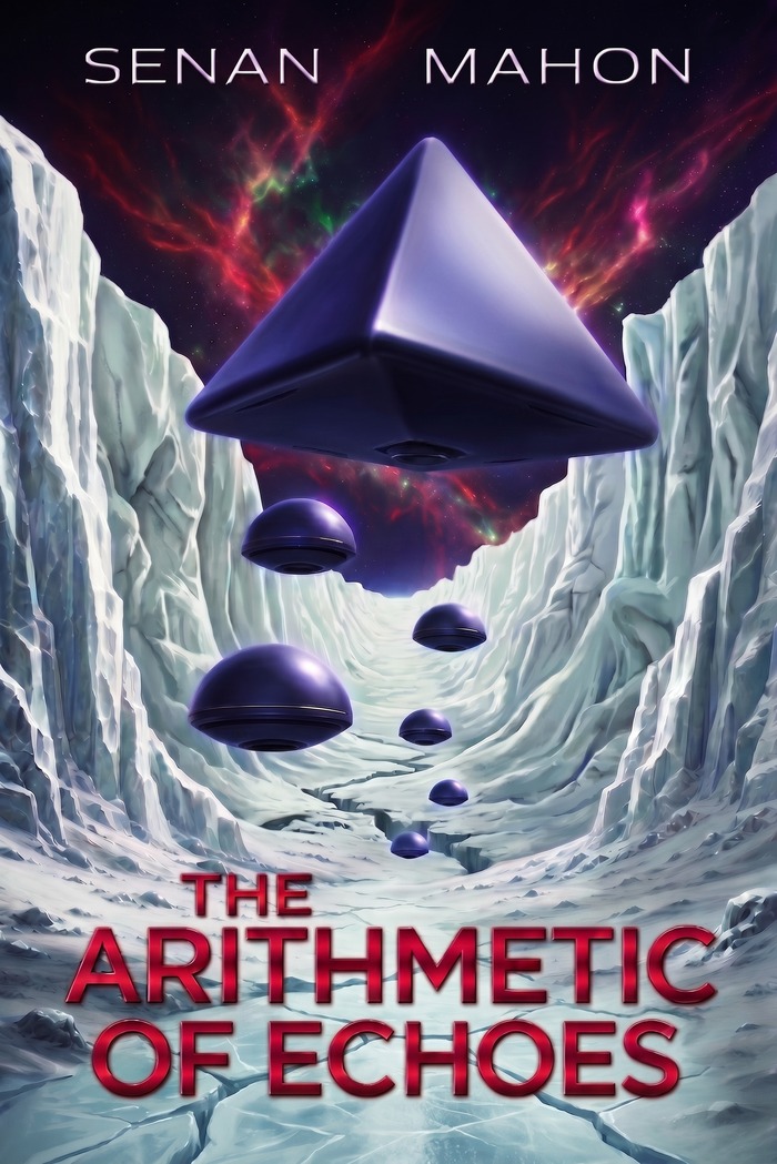 The Arithmetic of Echoes book cover: a dark metallic pyramid ship drifting through an icy canyon beneath a crimson nebula